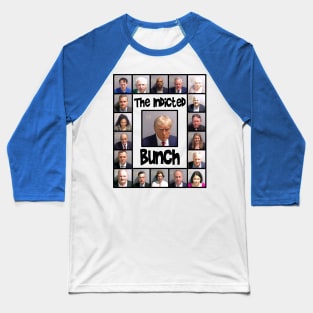 The Indicted Bunch Baseball T-Shirt